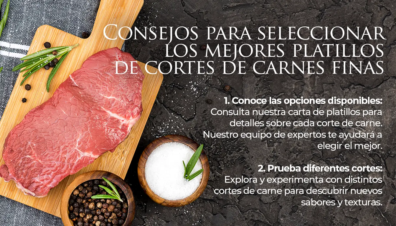 Tips para seleccionar los mejores platillos de cortes de carnes finas, ejamplos