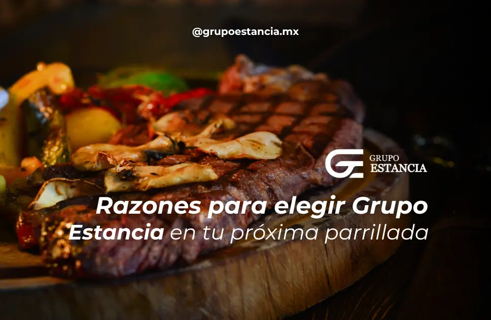 razones para elegir la experiencia gastronómica en parrilladas argentinas de grupo estancia