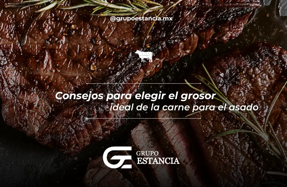 consejos para mejores cortes de carne para parrilla según grosor