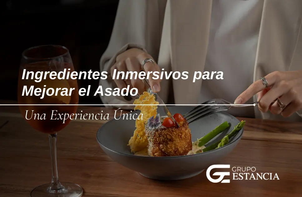 Ingredientes inmersivos para mejorar el asado