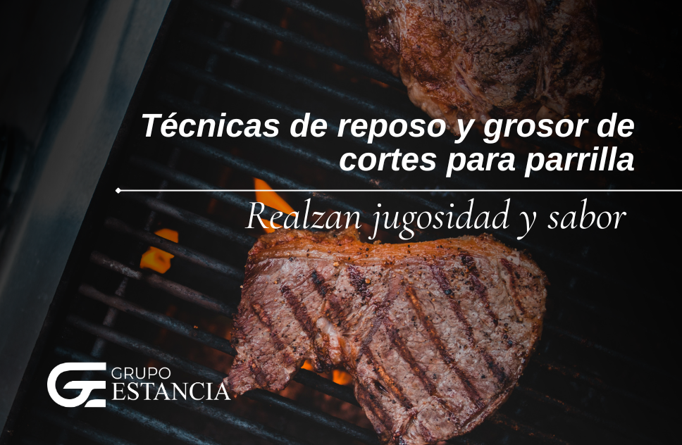 técnicas de reposo y grosor de cortes