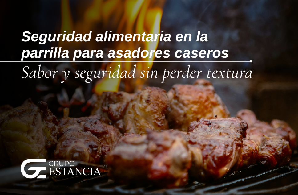 seguridad alimentaria en la parrilla para asadores caseros